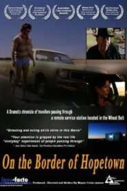 On the Border of Hopetown 1992 one on netflix