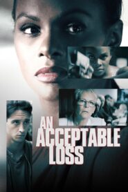 An Acceptable Loss 2019 one on netflix