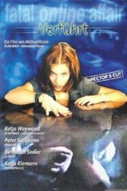 Verführt – Fatal Online Affair 1999 one on netflix