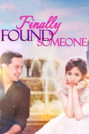 Finally Found Someone 2017 one on netflix