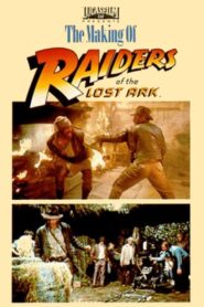 The Making of ‘Raiders of the Lost Ark’ 1981 one on netflix