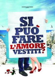 Si può fare l’amore vestiti? 2012 one on netflix