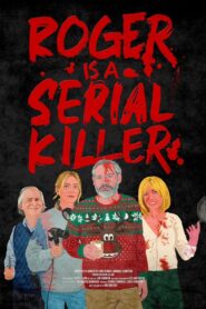 Roger is a Serial Killer 2024 one on netflix