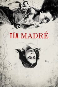 Tía Madré 2019 one on netflix