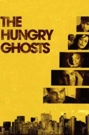 The Hungry Ghosts 2009 one on netflix