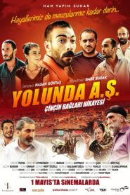 Yolunda A.Ş. Çinçin Bağları Hikayesi 2015 one on netflix