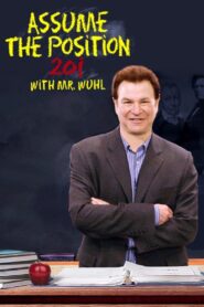 Assume the Position 201 with Mr. Wuhl 2007 one on netflix