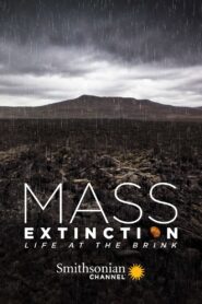 Mass Extinction: Life at the Brink 2014 one on netflix