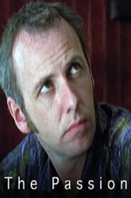 The Passion 1999 one on netflix