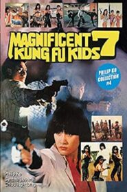 Magnificent 7 Kung-Fu Kids 1989 one on netflix