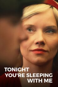 Tonight You’re Sleeping with Me 2023 one on netflix