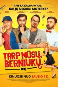 Tarp mūsų, berniukų… 2016 one on netflix