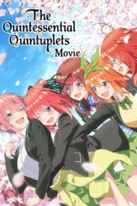 The Quintessential Quintuplets Movie 2022 one on netflix