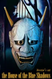 The House of the Blue Shadows 1986 one on netflix