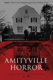 My Amityville Horror 2013 one on netflix