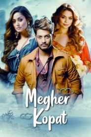 Megher Kopat (Love Under the Clouds) 2023 one on netflix