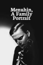 Menuhin, A Family Portrait 1991 one on netflix