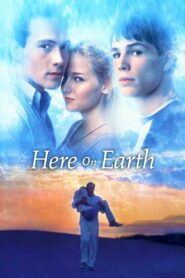 Here on Earth 2000 one on netflix