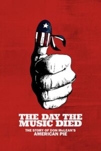 The Day the Music Died: The Story of Don McLean’s “American Pie” 2022 one on netflix
