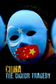 China: The Uighur Tragedy 2022 one on netflix