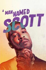 A Man Named Scott 2021 one on netflix