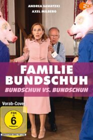 Familie Bundschuh – Bundschuh gegen Bundschuh 2023 one on netflix