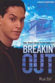 Breakin’ Out 2001 one on netflix
