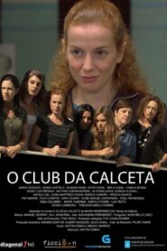 O club da calceta 2009 one on netflix