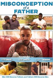 Misconception of a Father 2015 one on netflix