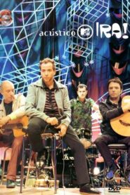 Acústico MTV: Ira! 2004 one on netflix