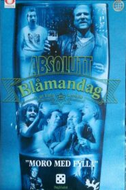 Absolutt Blåmandag 1999 one on netflix