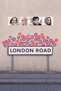 London Road 2015 one on netflix
