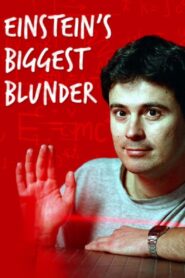 Einstein’s Biggest Blunder 2000 one on netflix