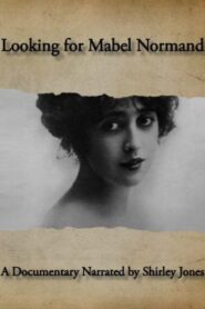 Looking for Mabel Normand 2015 one on netflix