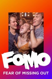 FOMO: Fear of Missing Out 2019 one on netflix