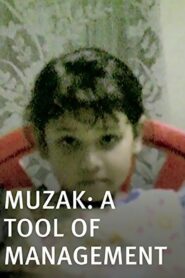 Muzak, A Tool of Management 2003 one on netflix