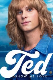 Ted: Show Me Love 2018 one on netflix