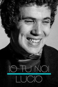 Io tu noi, Lucio 2020 one on netflix