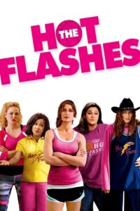 The Hot Flashes 2013 one on netflix