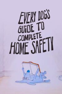 Every Dog’s Guide to Complete Home Safety 1987 one on netflix
