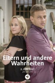 Eltern und andere Wahrheiten 2017 one on netflix