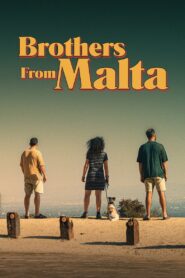 Brothers from Malta 2022 one on netflix