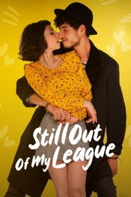 Still Out of My League 2021 one on netflix