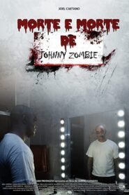 Morte e Morte de Johnny Zombie 2011 one on netflix