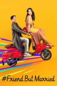 #FriendButMarried 2018 one on netflix