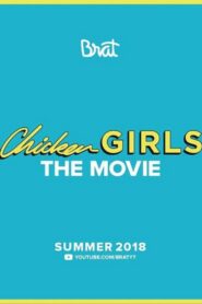 Chicken Girls: The Movie 2018 one on netflix