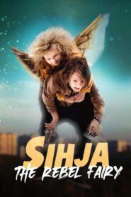Sihja – The Rebel Fairy 2021 one on netflix