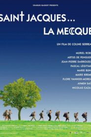 Saint-Jacques… La Mecque 2005 one on netflix