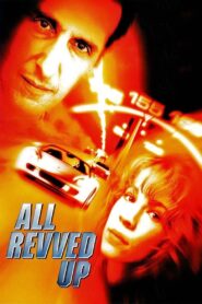 All Revved Up 1998 one on netflix