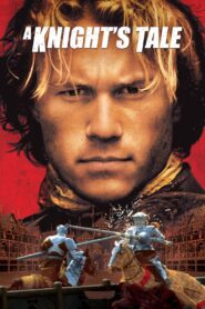 A Knight’s Tale 2001 one on netflix